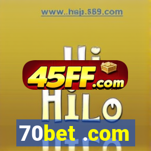 70bet .com